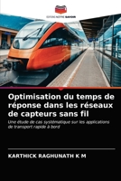 Optimisation du temps de réponse dans les réseaux de capteurs sans fil 6203255475 Book Cover