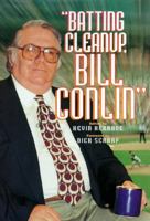 "Batting Cleanup, Bill Conlin" (Baseball in America) 1566395410 Book Cover