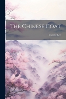 The Chinese Coat 1022171666 Book Cover