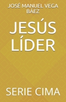 JESÚS LÍDER: SERIE CIMA (Spanish Edition) B086Y5LJXK Book Cover