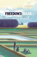 Freedom's Mask 1976400791 Book Cover