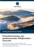 Produktionsniveau von schwimmenden Käfigforellen - Chucuito: Bewertung des Niveaus der Produktion von schwimmenden Käfigforellen und ihrer Auswirkungen auf die Rentabilität von Chuito 6202603437 Book Cover