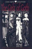 Oh My Goth! Presents: The Girlz Of Goth! 157989061X Book Cover