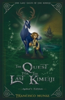 The Quest for the Last Kimeiji: The Last Tales of the Kimeiji 0595710573 Book Cover