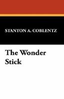 The Wonder Stick 1434492923 Book Cover