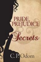 Pride, Prejudice & Secrets 1936009382 Book Cover