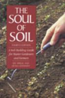 The Soul of Soil: A Soil-Building Guide for Master Gardeners and Farmers 0961649607 Book Cover