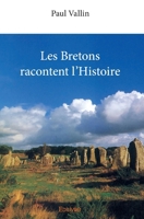 Les Bretons racontent l'Histoire (French Edition) 2414076372 Book Cover