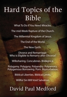 Hard Topics of the Bible: Marriage. Divorce and Remarriage. Who Is Eligible to Remarry After Divorce? Polygamy. Polygyny. Polyandry. Wifesharing 0999269380 Book Cover
