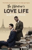 The Librarian's Love Life: Three families, two passionate lovers, and a fight against bigotry 1068364920 Book Cover