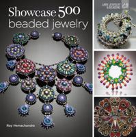 Showcase 500 Beaded Jewelry: Photographs of Beautiful Contemporary Beadwork 1454703164 Book Cover