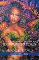 Holiday Bedtime Stories from Around the World: A short story collection for grown ups 0595347819 Book Cover