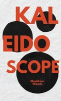 Kaleidoscope 0645985279 Book Cover