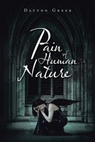 Pain of Human Nature 1728328861 Book Cover