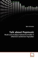 Talk about Popmusic: Musik und musikjournalistische Inhalte in öffentlich-rechtlichen Popwellen 3640380371 Book Cover