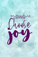 Choose Joy: Good Day Notebook Journal Composition Blank Lined Diary Notepad 120 Pages Paperback Mountain Blue 1695896491 Book Cover