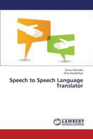 Speech to Speech Language Translator 3659311723 Book Cover