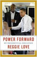 Power Forward: My Presidential Education 1476763356 Book Cover