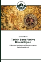 Tarihin Sonu Fikri ve Küreselleşme 3639673174 Book Cover