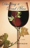 Divorcing a Dead Man 1936395193 Book Cover