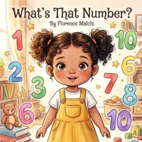 What's That Number?: A Fun Counting and Tracing Story for Toddlers and Preschoolers Learning Numbers 1-10 (Rachel Discovers the World) B0GRQXXVZ9 Book Cover