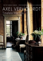 Axel Vervoordt: Timeless Interiors 2080305352 Book Cover