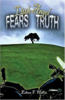 Little Angel Fears Truth 1424154081 Book Cover