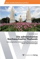 Die administrative Nachwuchselite Thailands 3639459725 Book Cover