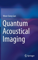 Quantum Acoustical Imaging 9811909822 Book Cover