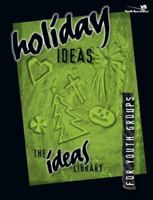 Holiday Ideas for Youth Groups 031022036X Book Cover