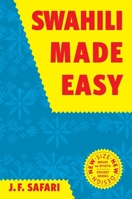 Swahili Made Easy. A Beginner's Complete Course 9987085032 Book Cover