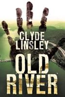 Old River 1479406309 Book Cover