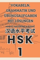 HSK 1 Vokabeln, Grammatik und Übungsaufgaben mit Lösungen (Bücher zum Erlernen der chinesischen Sprache Mandarin) (German Edition) B0DKNH8ZQ6 Book Cover