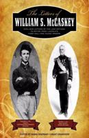 The Letters of William S. McCaskey 0741450151 Book Cover