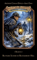 Sherlock Holmes Band 06 - Blutiger Schnee in Bloomsbury Hill: Die geheimen Fälle des Meisterdetektivs (German Edition) 3690270219 Book Cover