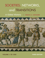 Societies, Networks, And Transitions (Volume 1: To 1500) 0618386122 Book Cover