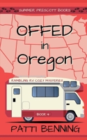 Offed in Oregon (Rambling RV Cozy Mysteries) B0BRCBWZX8 Book Cover