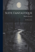 Suite Fantastique: M. d'Outremont 1021559733 Book Cover