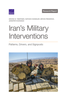 Iran's Military Interventions: Patterns, Drivers, and Signposts 1977406602 Book Cover