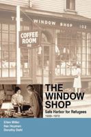 The Window Shop: Safe Harbor for Refugees 0595406203 Book Cover