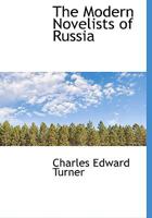 The Modern Novelists of Russia 1278153535 Book Cover