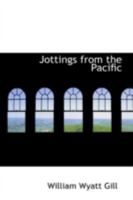 Jottings From The Pacific 101730033X Book Cover