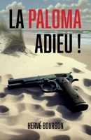 La Paloma adieu ! (French Edition) B0CBRF56DY Book Cover