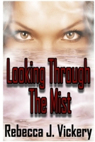 Looking Through the Mist 0359130712 Book Cover