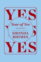 The Year of Yes Journal 1668267268 Book Cover