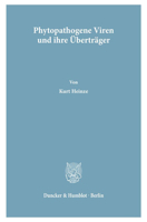 Phytopathogene Viren Und Ihre Ubertrager / Phytopathogenic Viruses and Their Vectors 3428005996 Book Cover