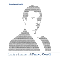 L'arte e i numeri di Franco Corelli null Book Cover