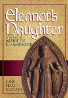Eleanor's Daughter: A Novel of Marie de Champagne 1937937208 Book Cover
