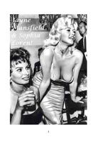 Jayne Mansfield and Sophia Loren! 0368938697 Book Cover