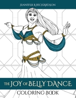 The Joy of Belly Dance Coloring Book 1074060415 Book Cover